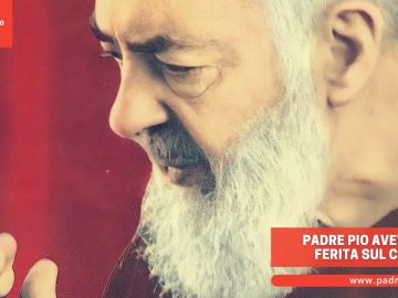 Padre Pio aveva una ferita sul cuore